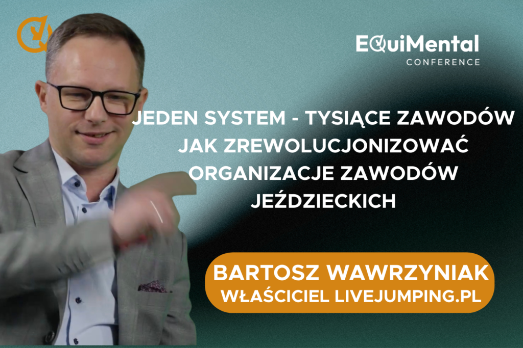EquiMental Conference – Wywiad z Bartoszem Wawrzyniakiem